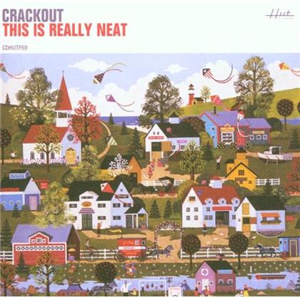 Crackout - This Is Really Neat