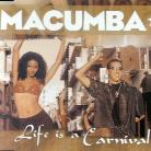 Macumba - Life Is A Carnival