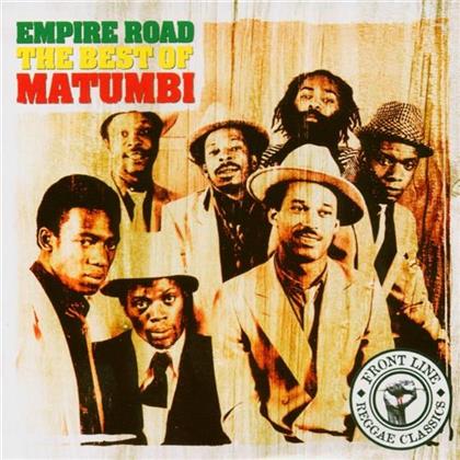 Matumbi - Empire Road/Best Of