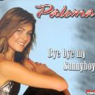 Paloma - Bye Bye My Sunnyoby