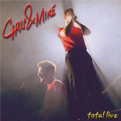 Chris & Mike - Total Live
