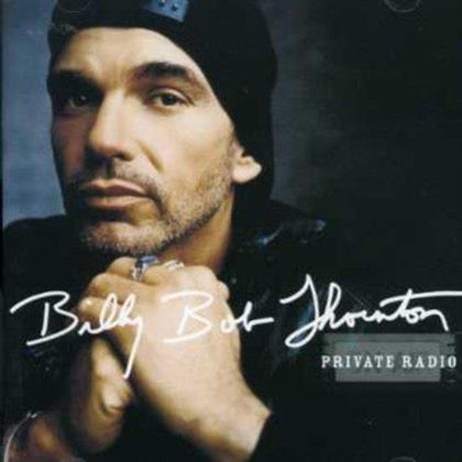 Billy Bob Thornton - Private Radio (Manufactured On Demand)