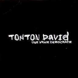 David Tonton - Une Vraie Democratie