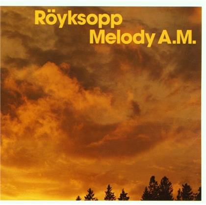 Röyksopp - Melody A.M.