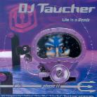 Taucher - Life Is A Remix 2