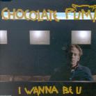 Chocolate Puma - I Wanna Be You