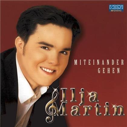 Ilja Martin - Miteinander Gehen