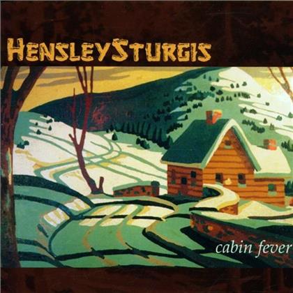 Hensley Sturgis - Cabin Fever