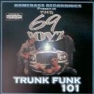 69 Boyz - Trunk Funk 101