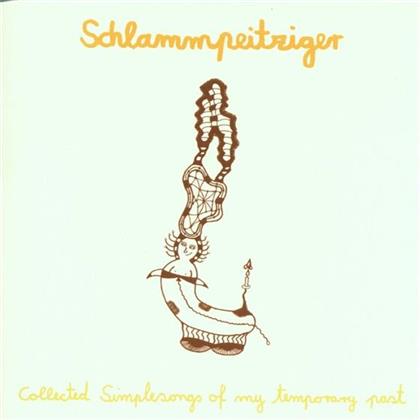 Schlammpeitziger - Collected Simplesongs Of Temporary Past