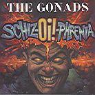 Gonads - Schiz-Oi-Phrenia