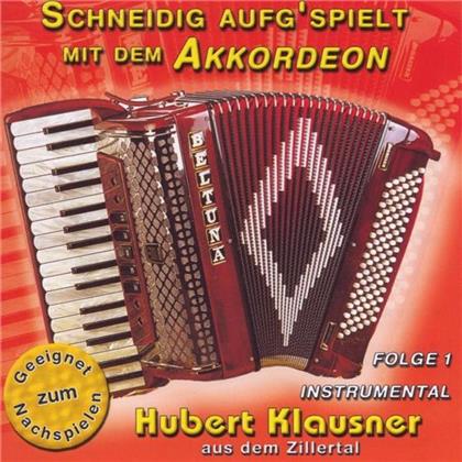 Hubert Klausner - Schneidig Aufg'spielt Mit Dem Akkordeon