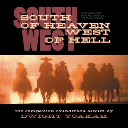 Dwight Yoakam - South Of Heaven West Of Hell - OST (CD)