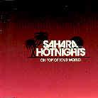 Sahara Hotnights - On Top Of The World