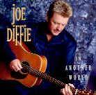 Joe Diffie - In Another World