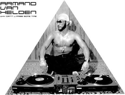 Armand Van Helden - Why Can't You Free Sometime