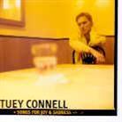 Tuey Connell - Songs For Joy & Sadness