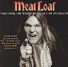 Meat Loaf - You Took The Words Right