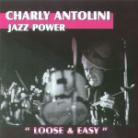 Charly Antolini - Loose & Easy