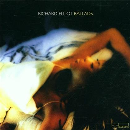 Richard Elliot - Ballads