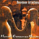 Homo Iratus - Human Consumes Human