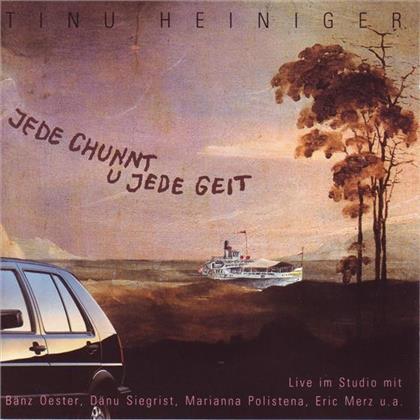 Tinu Heiniger - Jede Chunnt U Jede Geit
