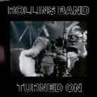 Rollins Band (Henry Rollins) - Turned On - Live