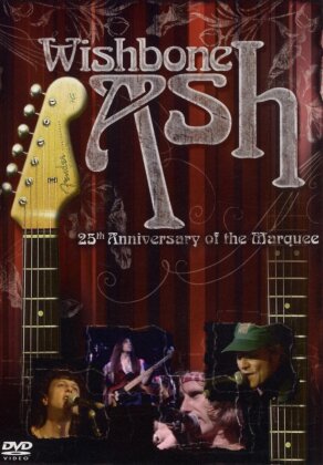 Wishbone Ash - 25th Anniversary of the marquee
