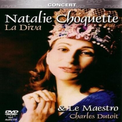 Choquette Natalie - La Diva & Le Maestro (DVD + CD)