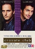 Cravate Club (2002)