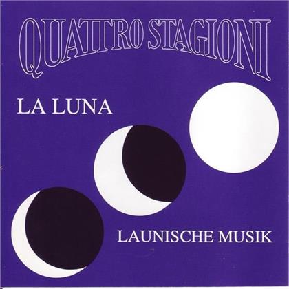 Quattro Stagioni - La Luna - Launische Musik