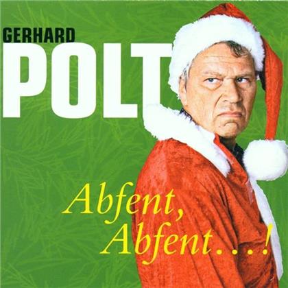 Gerhard Polt - Abfent Abfent