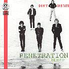 Penetration - Don't Dictate (Best Of Penetration)