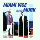 Murk - Miami Vice