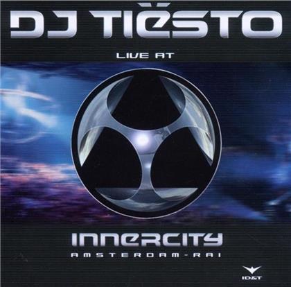 Tiesto DJ - Live At Innercity