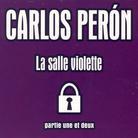 Carlos Peron - La Salle Violette (2 CDs)