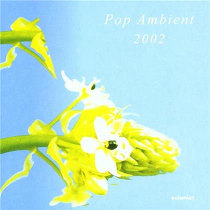 Pop Ambient - Various 2002