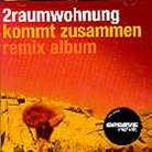 2Raumwohnung - Kommt Zusammen - Remix Album