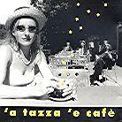 A Tazza E Cafe - Canzoni Napoletane