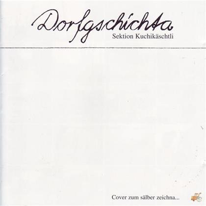 Sektion Kuchikäschtli - Dorfgschichta
