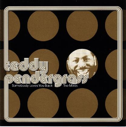 Teddy Pendergrass - Somebody Loves You Back - Mix