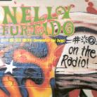 Nelly Furtado - Shit On The Radio