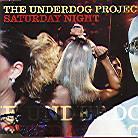 The Underdog Project - Saturday Night
