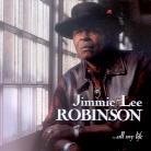 Jimmy Lee Robinson - All My Life