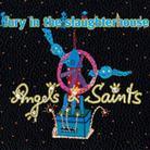 Fury In The Slaughterhouse - Angels & Saints