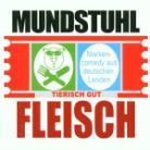 Mundstuhl - Fleisch