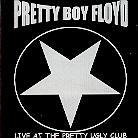 Pretty Boy Floyd - Live At The Pretty Ugly Club