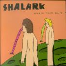 Shalark - Some Of Them Don't (2 CD)