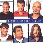 Neri Per Caso - ---