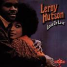 Leroy Hutson - Love Oh Love